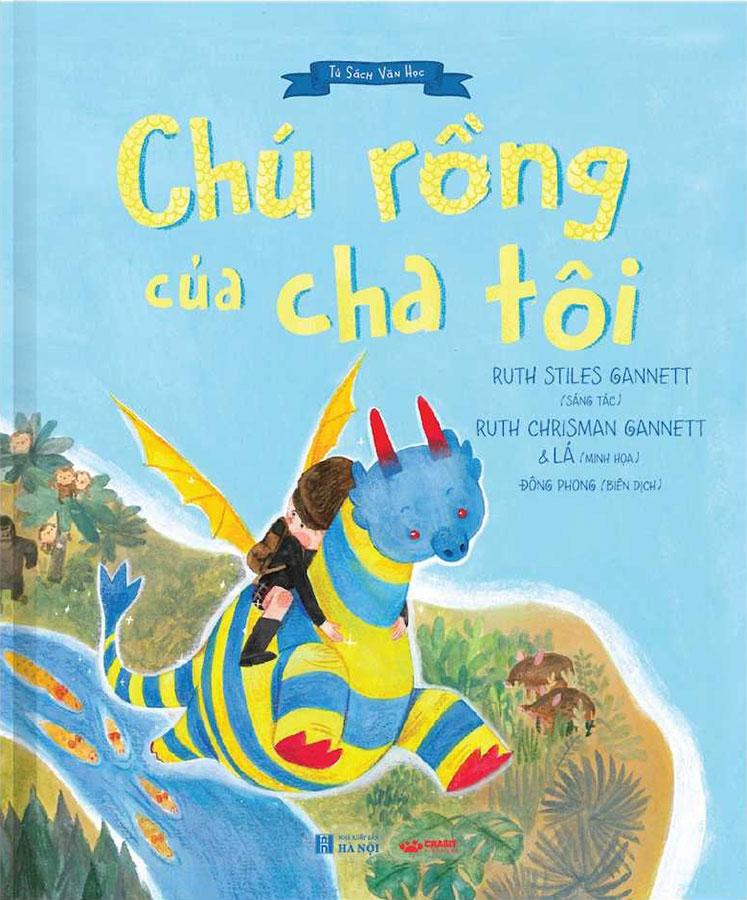 Chú Rồng Của Cha Tôi