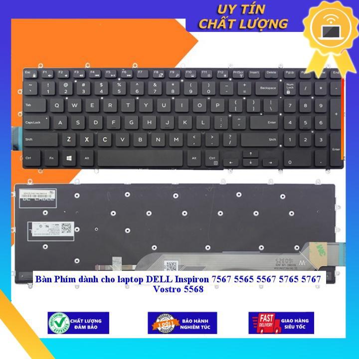 Bàn Phím dùng cho laptop DELL Inspiron 7567 5565 5567 5765 5767 Vostro 5568 - Hàng Nhập Khẩu New Seal