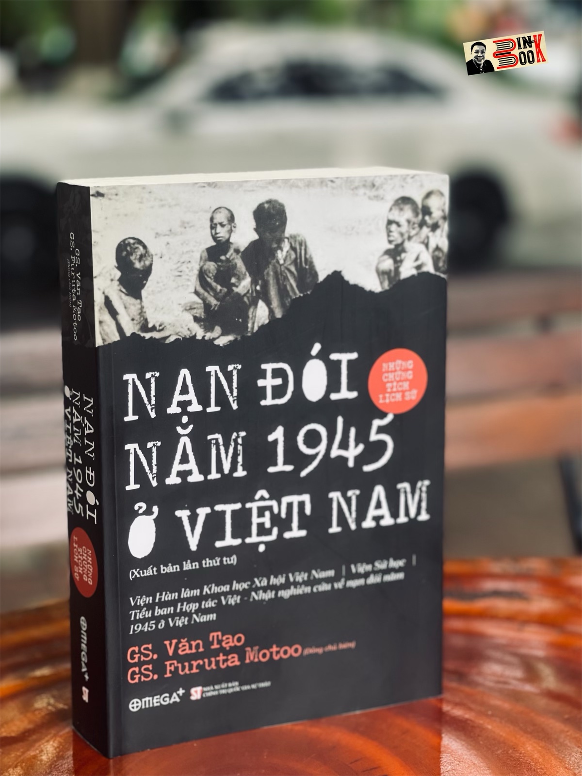 NẠN ĐÓI NĂM 1945 Ở VIỆT NAM Những chứng tích lịch sử – Văn Tạo &amp; Furuta Motoo – Omega Plus phát hành - NXB CTQG Sự Thật (Ấn bản 2022) – bìa mềm