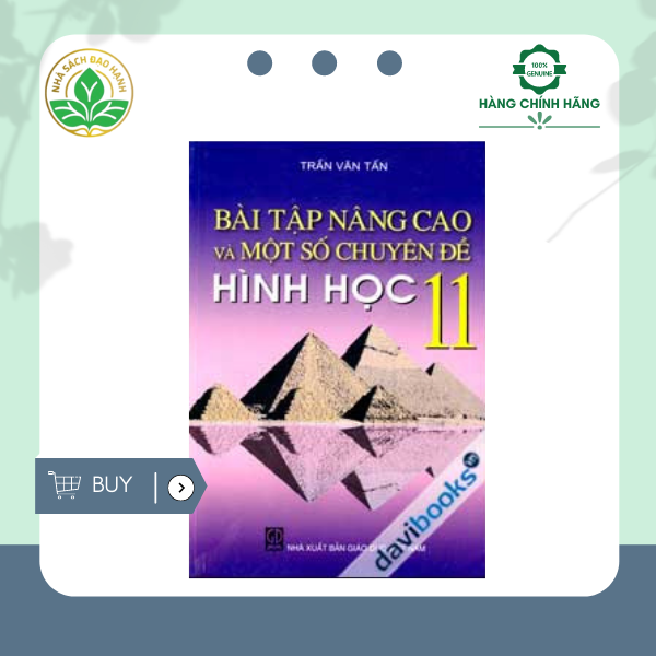 Sách tham khảo 11: Bài tập nâng cao và một số chuyên đề Hình Học 11