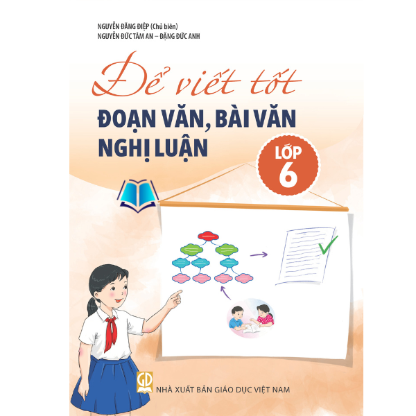 Sách - Để Viết Tốt Đoạn Văn, Bài Văn Nghị Luận Lớp 6 7 8 9 - Combo/ Lẻ