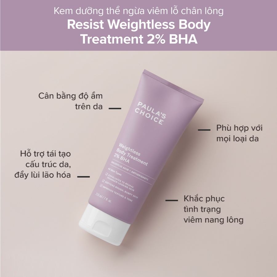 Kem dưỡng thể ngừa viêm lỗ chân lông 2% BHA Paula's Choice Weightless Body Treatment 2% BHA 210ml