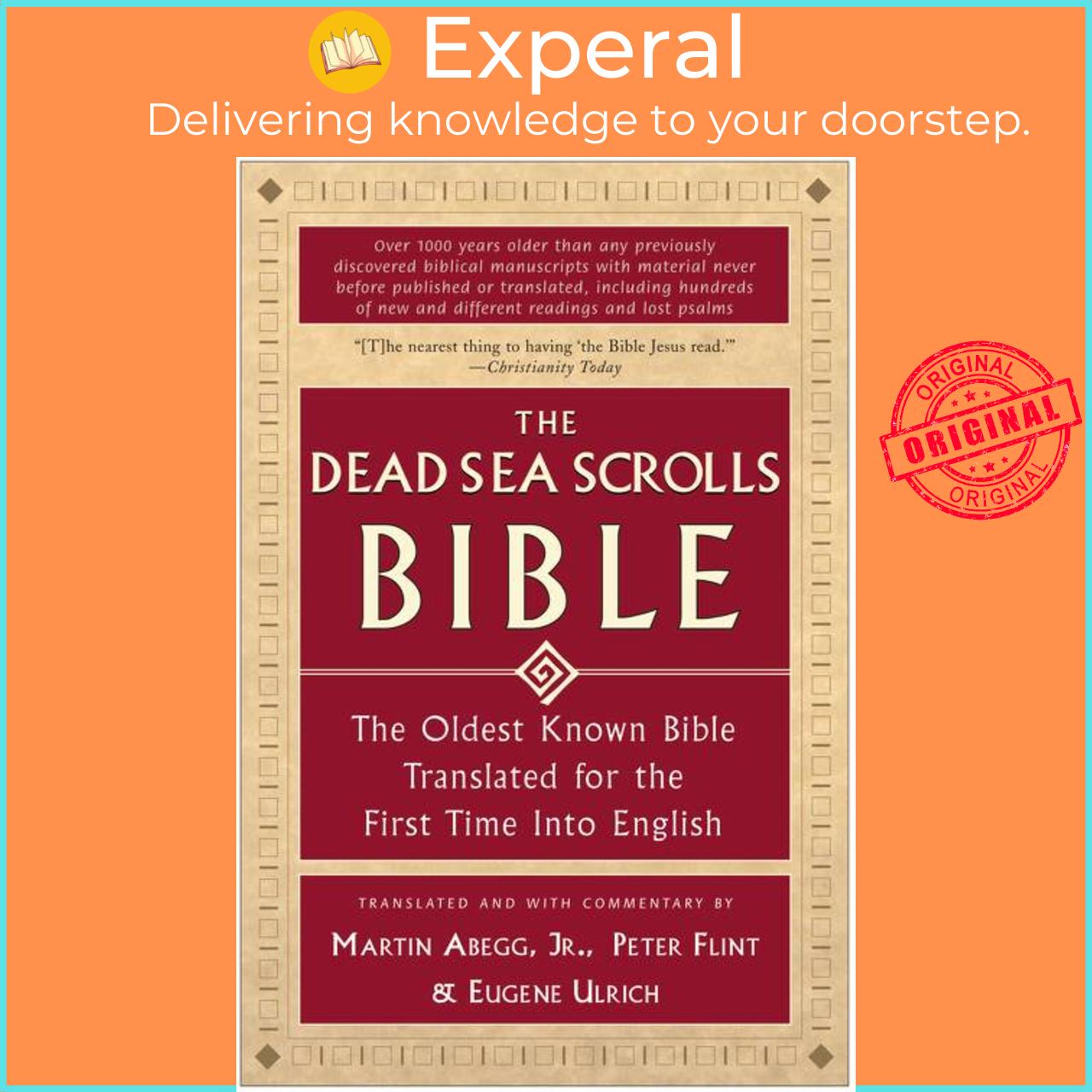 Sách - The Dead Sea Scrolls Bible - The Oldest Known Bible Translated for the by Martin Flint Et. Al. Abegg