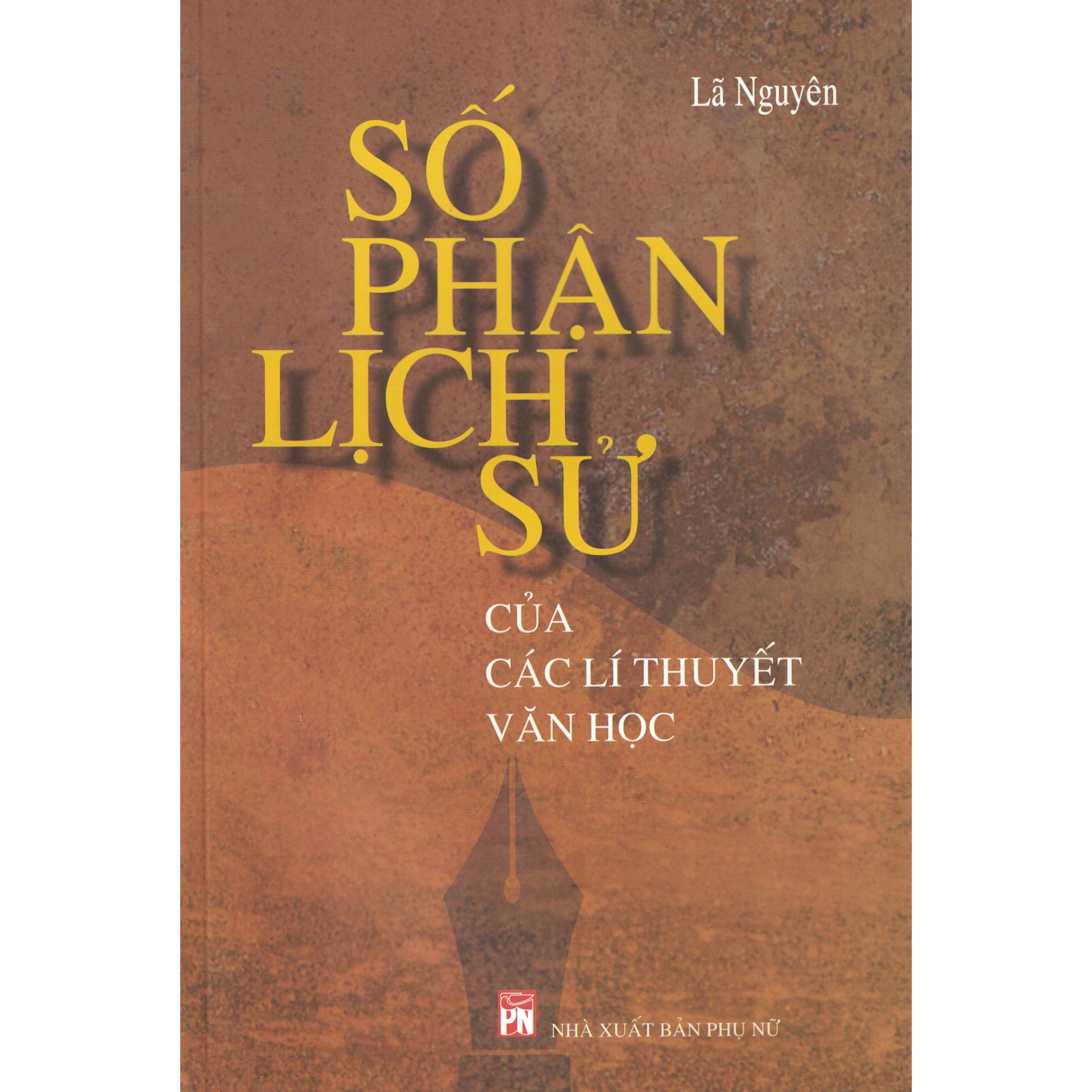 Số Phận Lịch Sử Của Các Lí Thuyết Văn Học