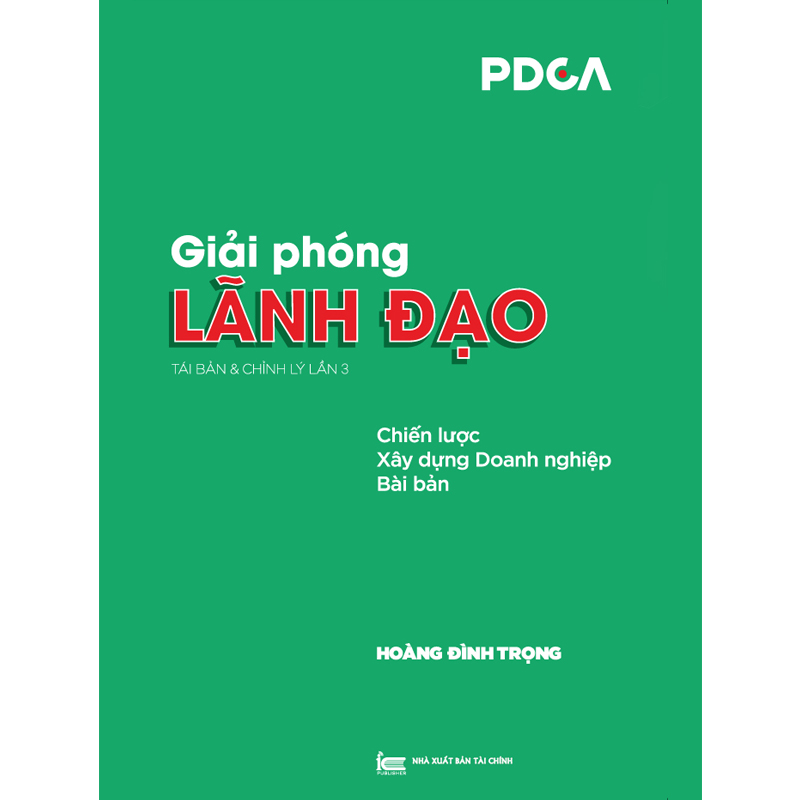 Sách Giải Phóng Lãnh Đạo  &quot;Chiến lược xây dựng doanh nghiệp bài bản&quot;, sách quản trị kinh doanh, sách quản trị nhân sự, sách lãnh đạo, sách quản lý