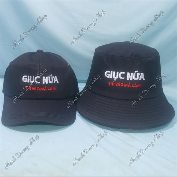 Set Nón Cặp Bucket &amp; Cap Giục Nữa Thì Vào Mà Làm (GNL01);(KML01) - Combo Giục Nữa Thì Vào Mà Làm