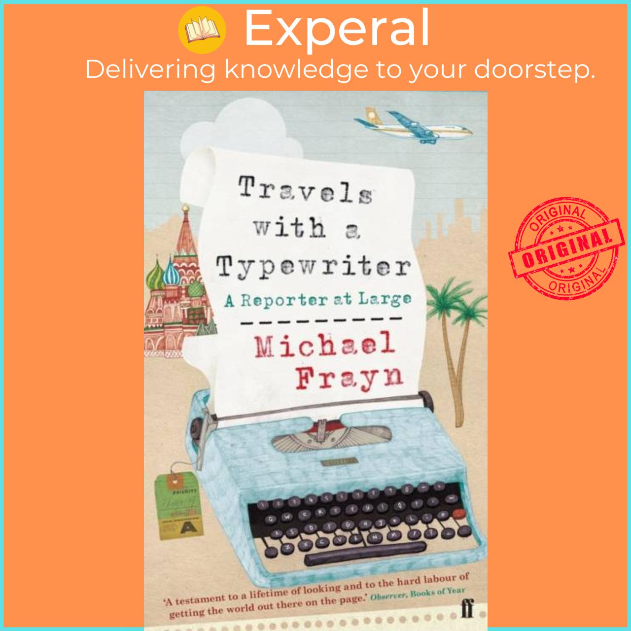 Sách - Travels with a Typewriter - A Reporter at Large by Michael Frayn (UK edition, paperback)