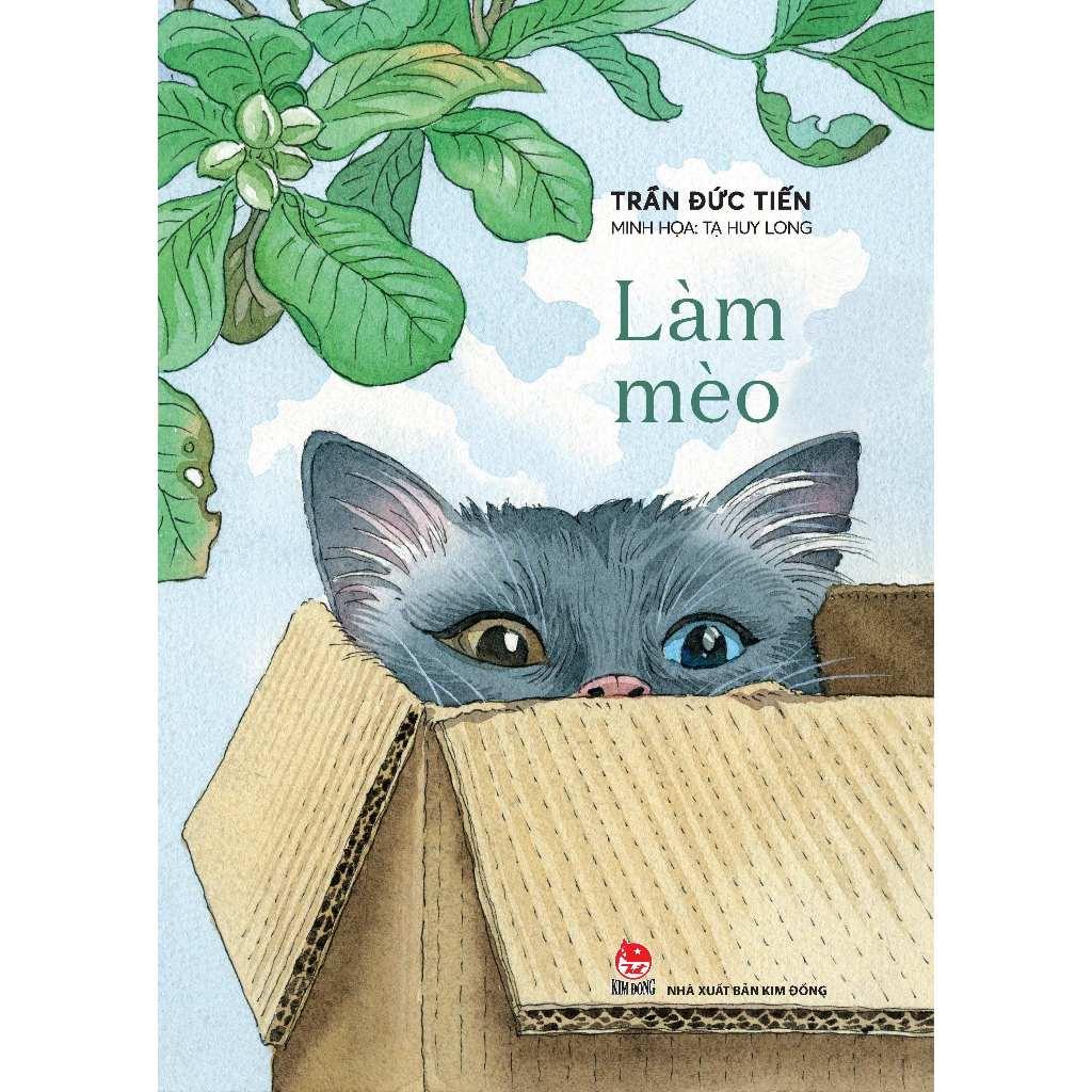 Sách Văn Học - Làm Mèo - Kim Đồng