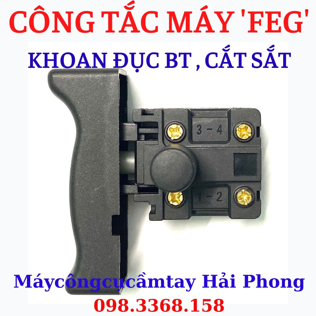 Công tắc dùng cho máy khoan đục Bê tông 'FEG' , 'DEAWATT'... 100V/250V - 50/60 Hz - 10A