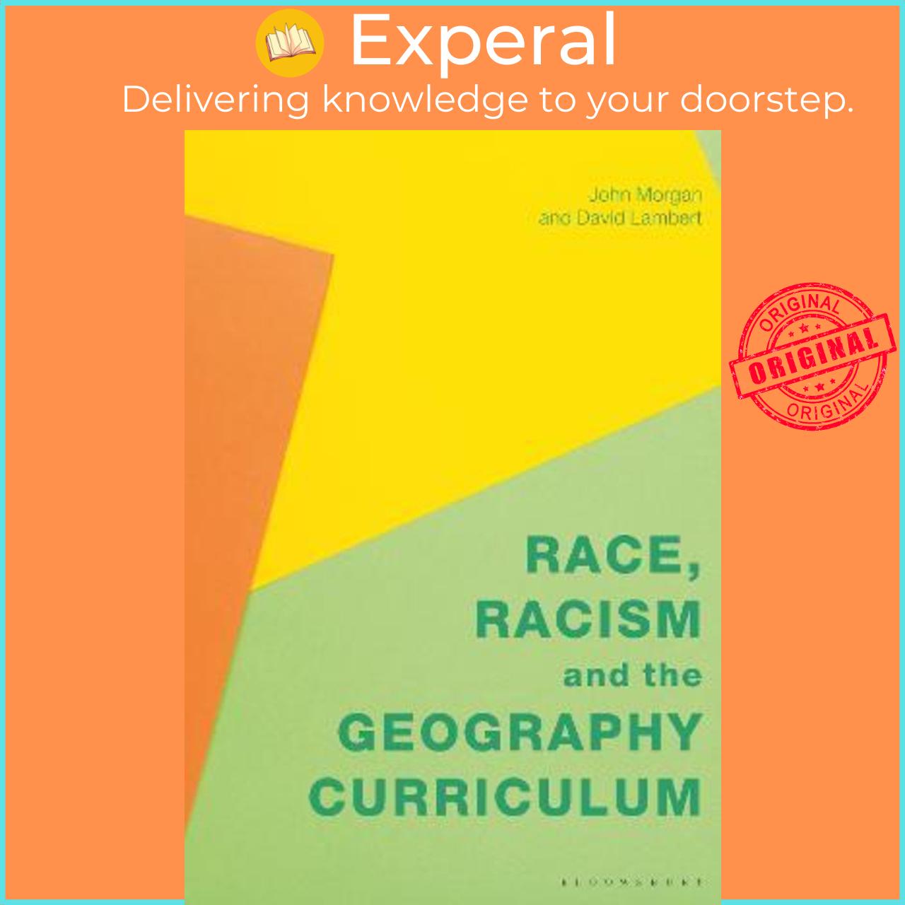 Sách - Race, Racism and the Geography Curriculum by Professor John Morgan