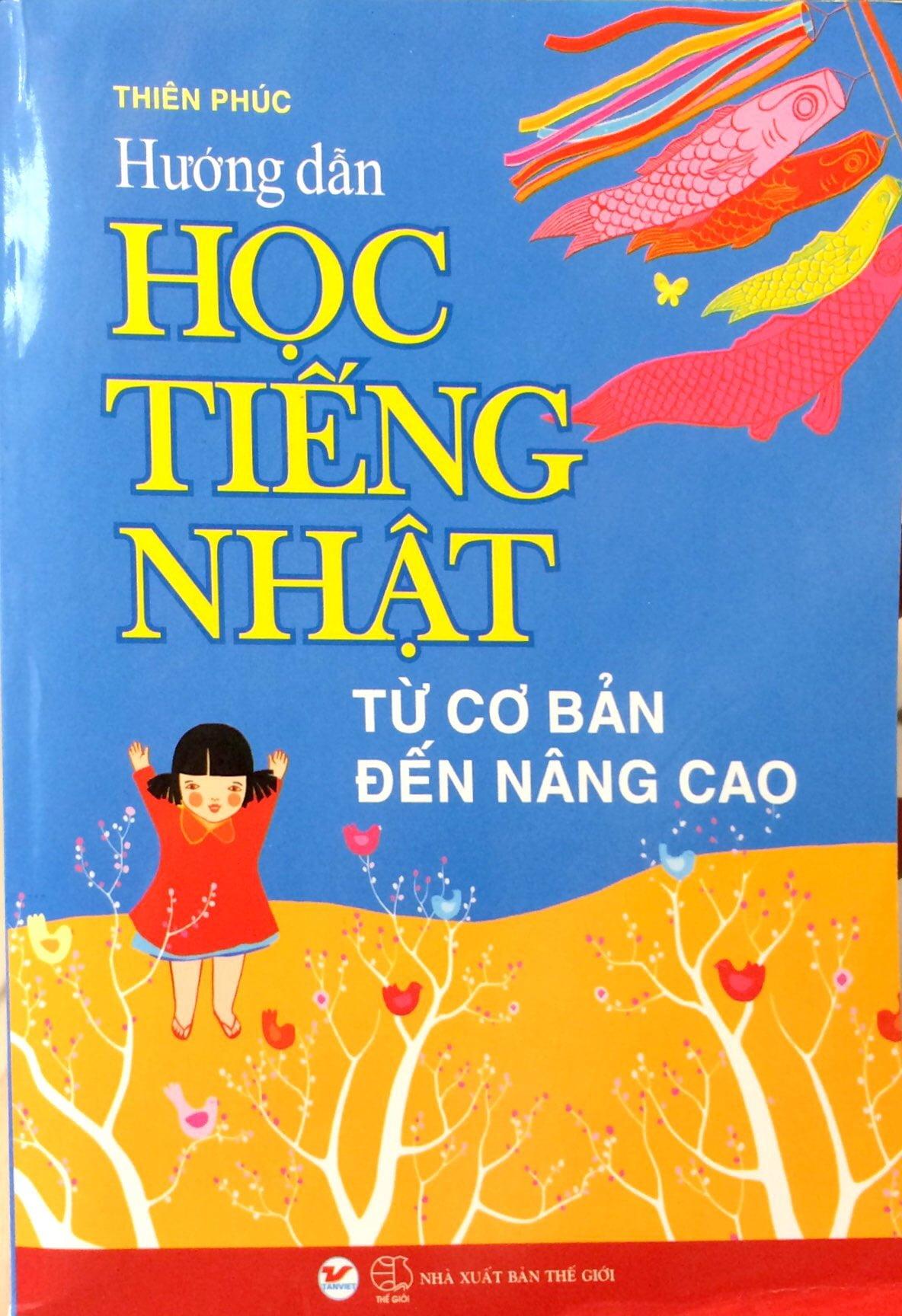 Sách Hướng Dẫn Học Tiếng Nhật Từ Căn Bản Đến Nâng Cao