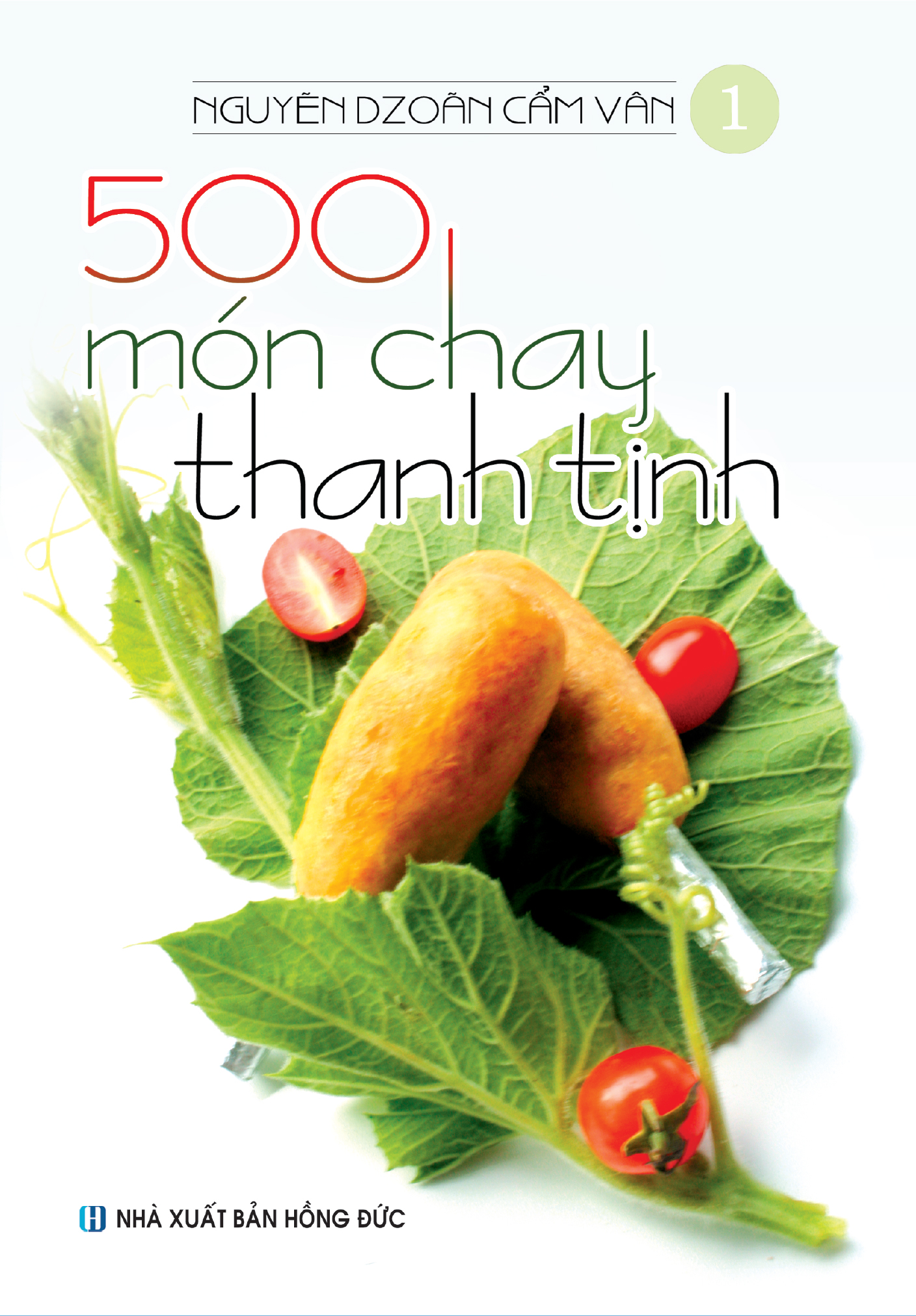 Bộ 500 Món Chay Thanh Tịnh Nguyễn Dzoãn Cẩm Vân (Bộ 16 Cuốn)  Tái Bản