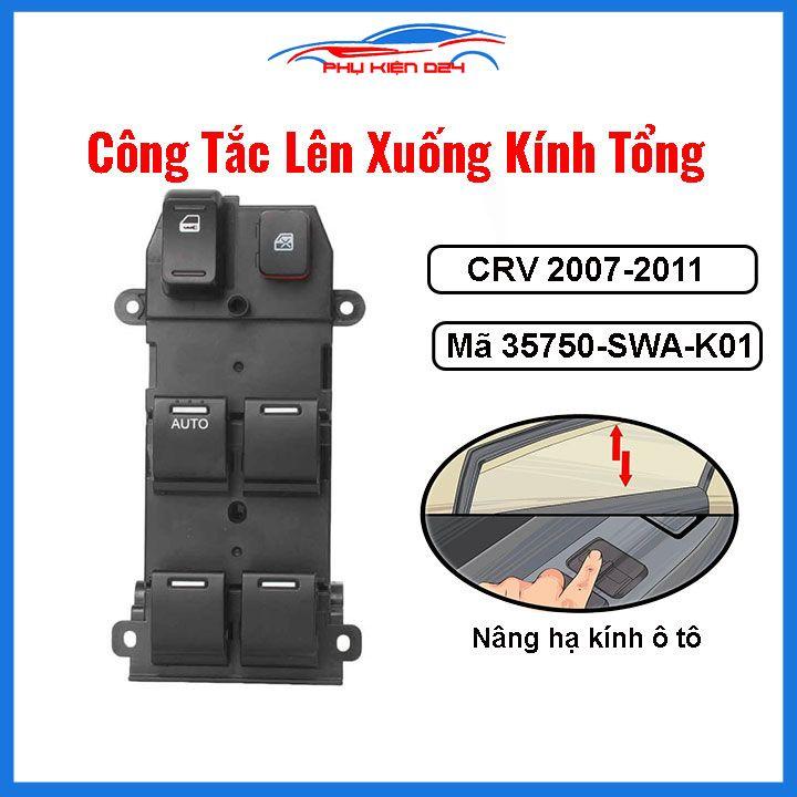 Công tắc nâng hạ kính tổng CRV 2007-2011 mã 35750-SWA-K01