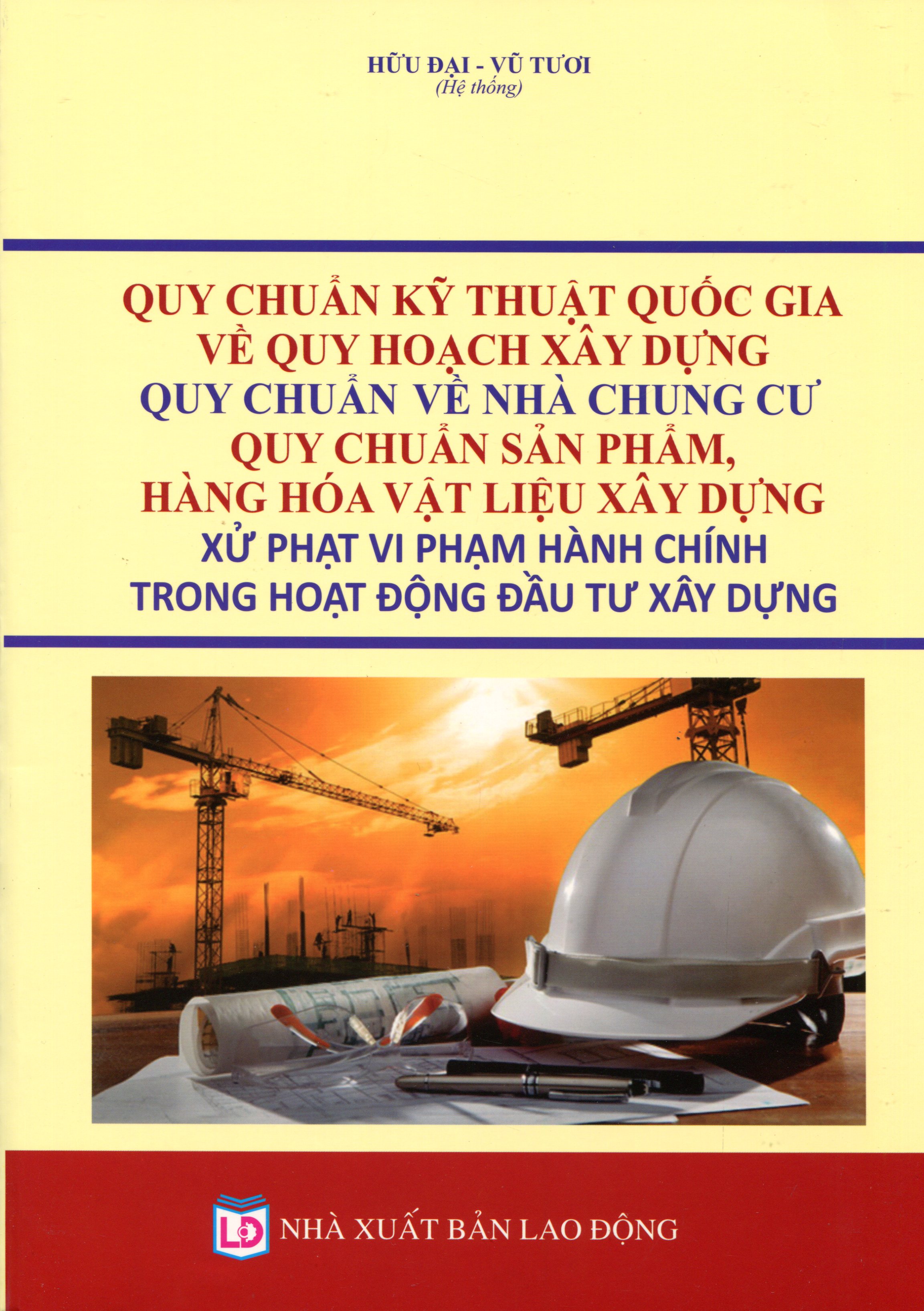 Quy chuẩn kỹ thuật quốc gia về Quy hoạch xây dựng, Quy chuẩn kỹ thuật về An toàn cháy cho nhà và công trình, Nhà chung cư, Quy định chi tiết về hợp đồng xây dựng