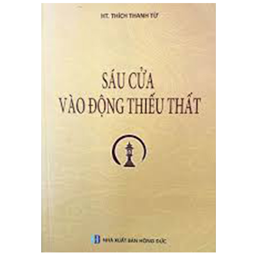 Sáu Cửa Vào Động Thiếu Thất - HT. Thích Thanh Từ