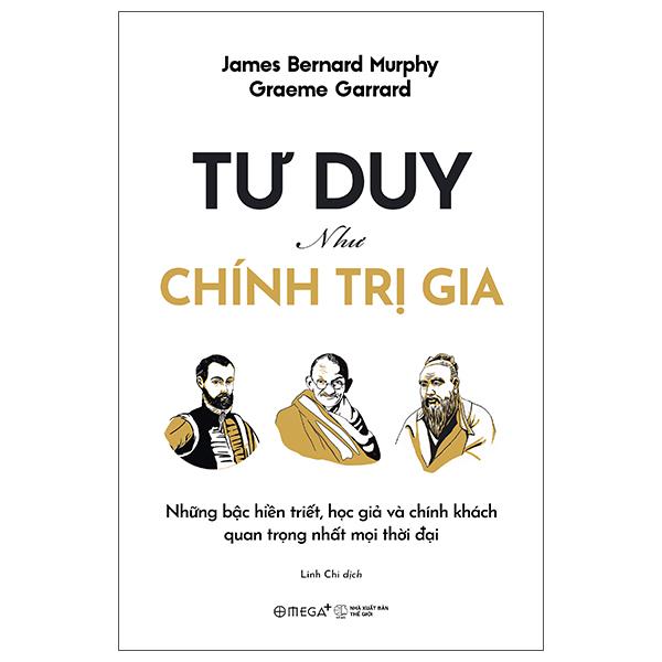 Sách - Tư Duy Như Chính Trị Gia
