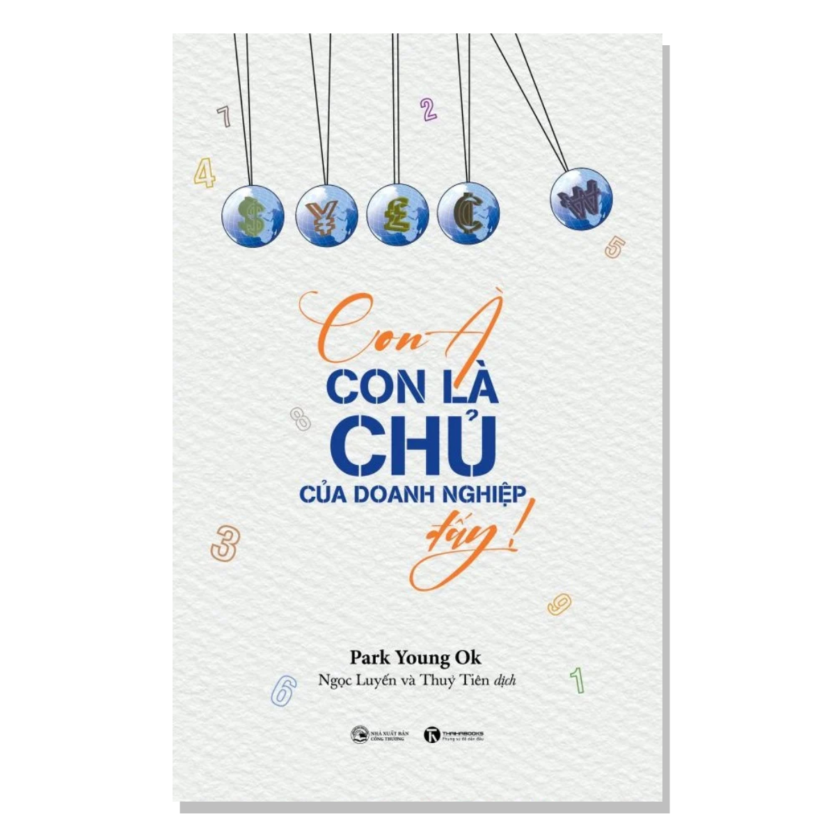 Sách - Con à, con là chủ của doanh nghiệp đấy - Thái Hà Books