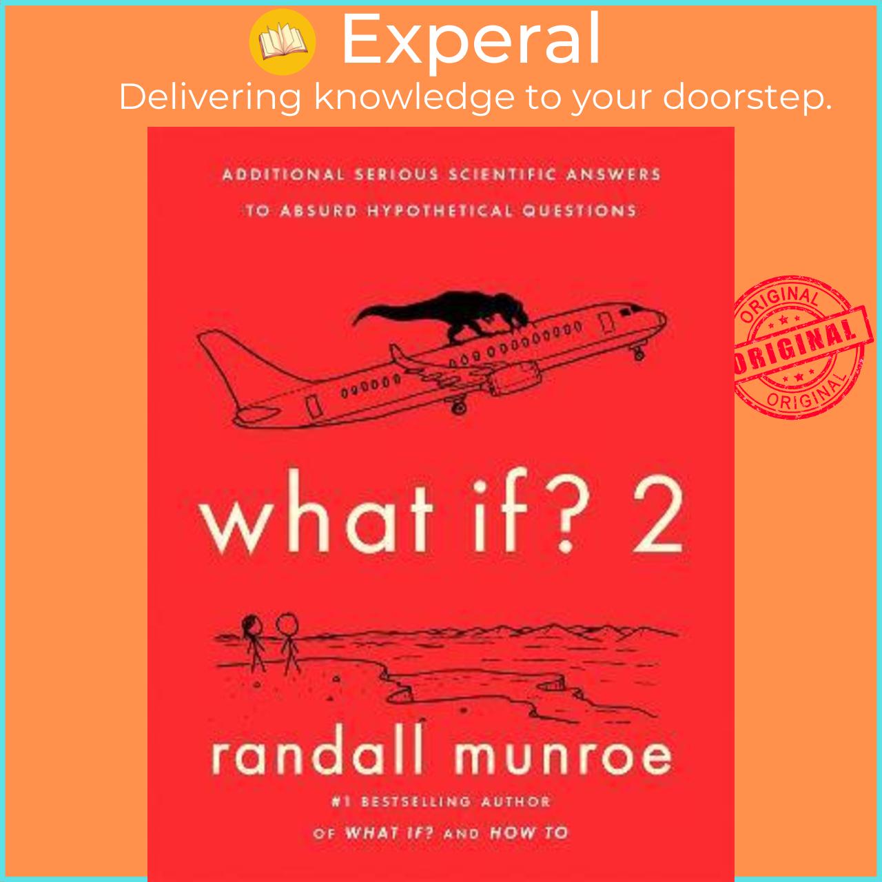 Sách - What If?2 : Additional Serious Scientific Answers to Absurd Hypothetica by Randall Munroe