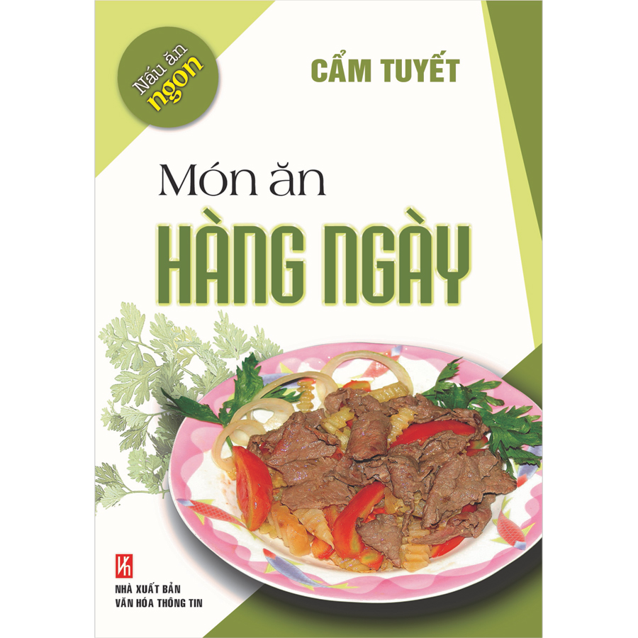 Combo 7 cuốn: (Nấu Ăn Ngon) Các Món Ăn Nhẹ - Các Món Ăn Chơi - Các Món Bánh - Các Món Kho Nướng - Các Món Nấu - Gỏi &amp; Món Nguội - Món Ăn Hàng Ngày.