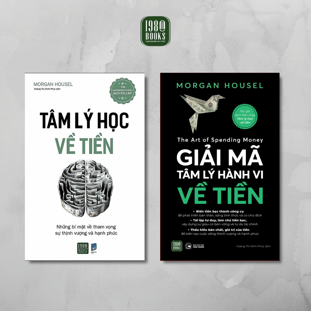 Combo 2 Sách - Tâm Lý Học Về Tiền + Giải Mã Tâm Lý Hành Vi Về Tiền - Morgan Housel