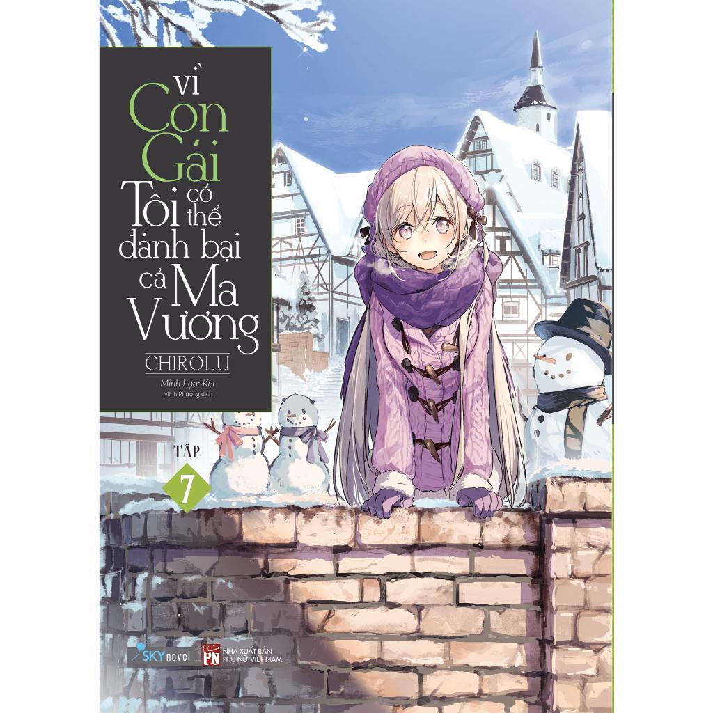 Sách Vì con gái tôi có thể đánh bại cả Ma Vương - Tập 7 - Bìa mềm - Light Novel - Skynovel