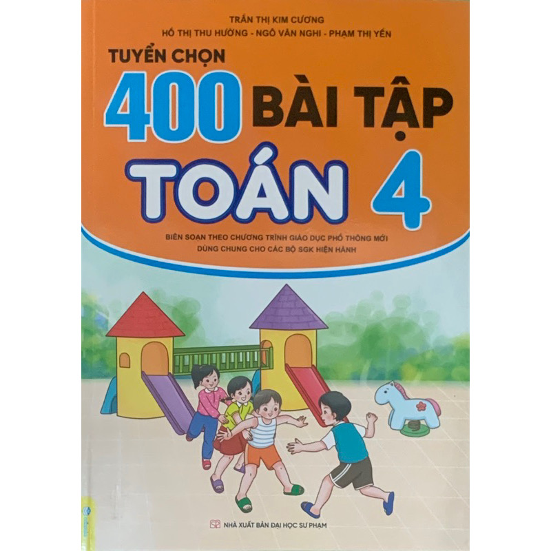 Sách -Tuyển Chọn 400 Bài Tập Toán Lớp 4(Biên Soạn Theo Chương Trình GDPT Mới)