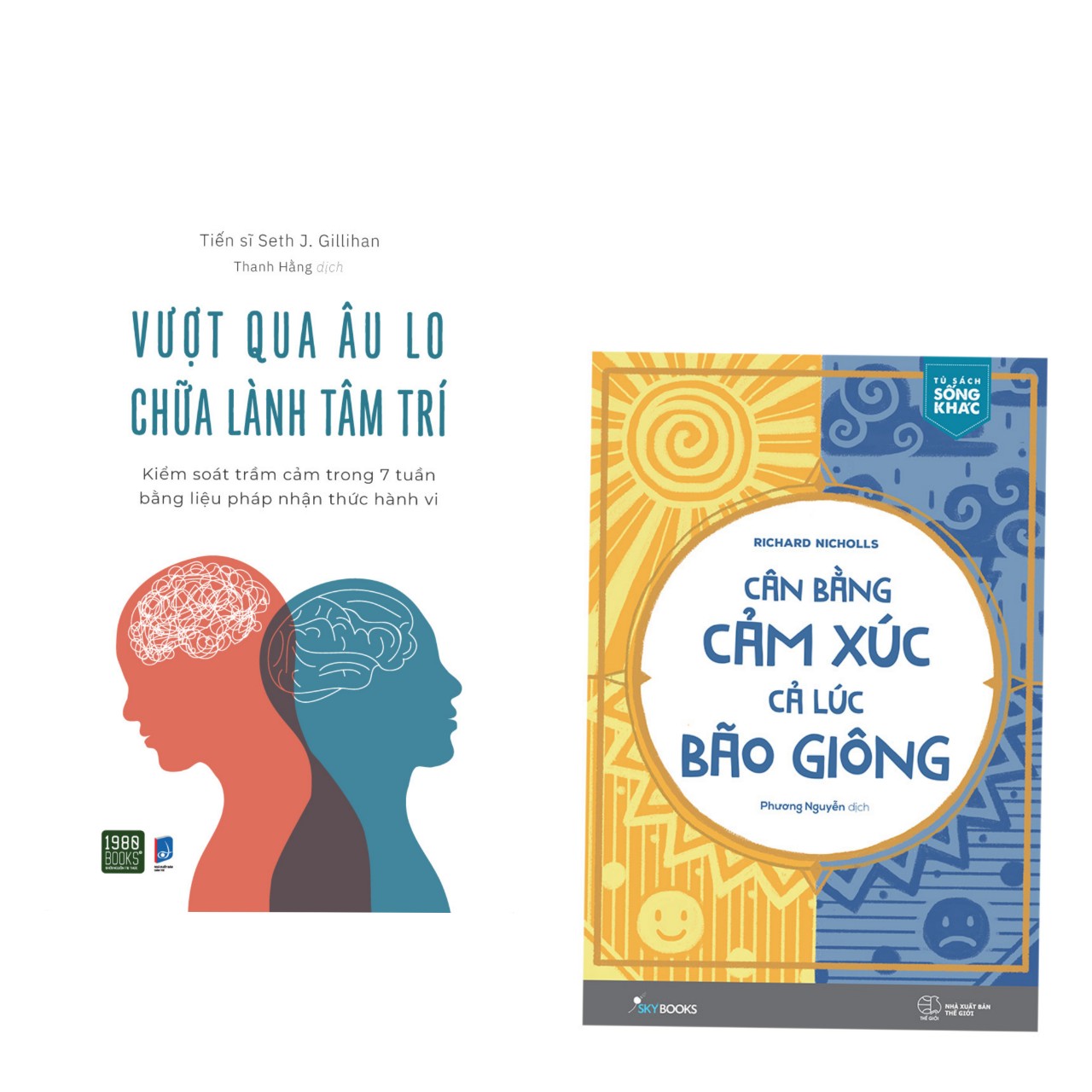 Combo 2 cuốn: Cân Bằng Cảm Xúc, Cả Lúc Bão Giông+ Vượt Qua Âu Lo, Chữa Lành Tâm Trí - Kiểm Soát Trầm Cảm Trong 7 Tuần Bằng Liệu Pháp Nhận Thức Hành Vi