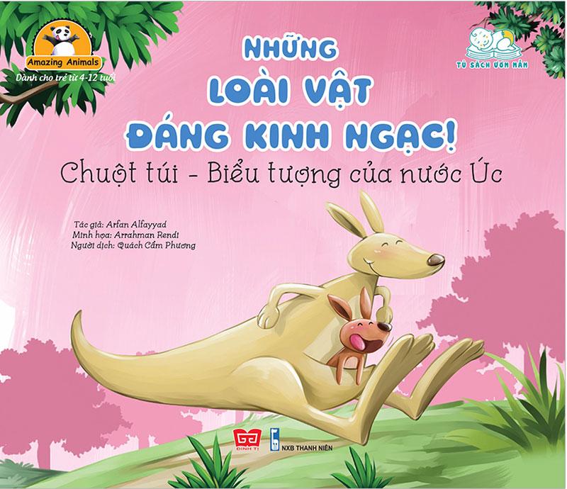 Amazing Animals - Những Loài Vật Đáng Kinh Ngạc! - Chuột Túi - Biểu Tượng Của Nước Úc