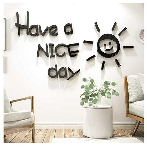 Tranh dán tường trang trí nổi chữ HAVE A NICE DAY mica 3d
