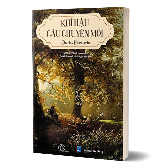 KHÍ HẬU: Câu Chuyện Mới - Charles Eisenstein -