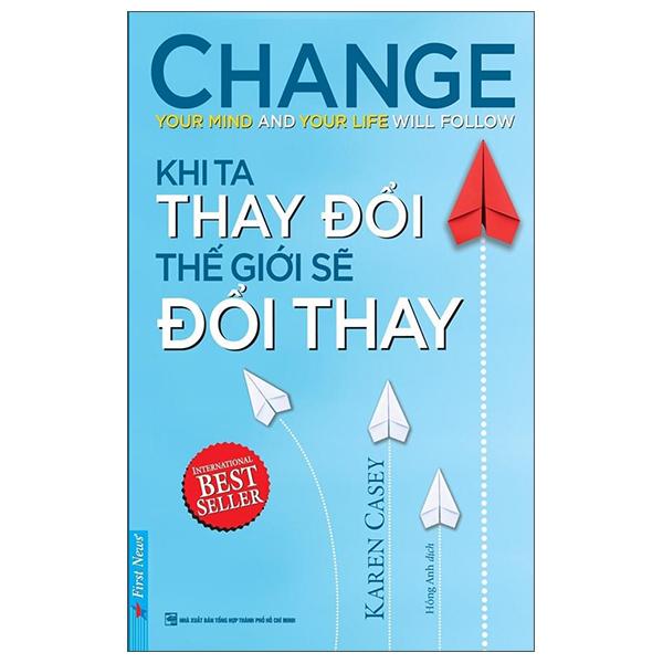Sách Khi Ta Thay Đổi Thế Giới Sẽ Đổi Thay