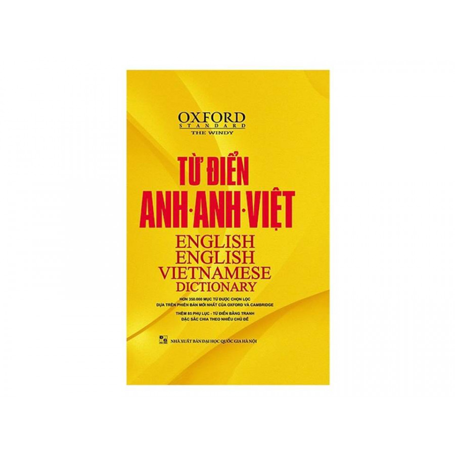 Từ Điển Oxford Anh - Anh - Việt ( hơn 350000 mục từ được chọn lọc và 85 phụ lục bằng tranh đặc sắc ) ( tặng kèm bút chì dễ thương )