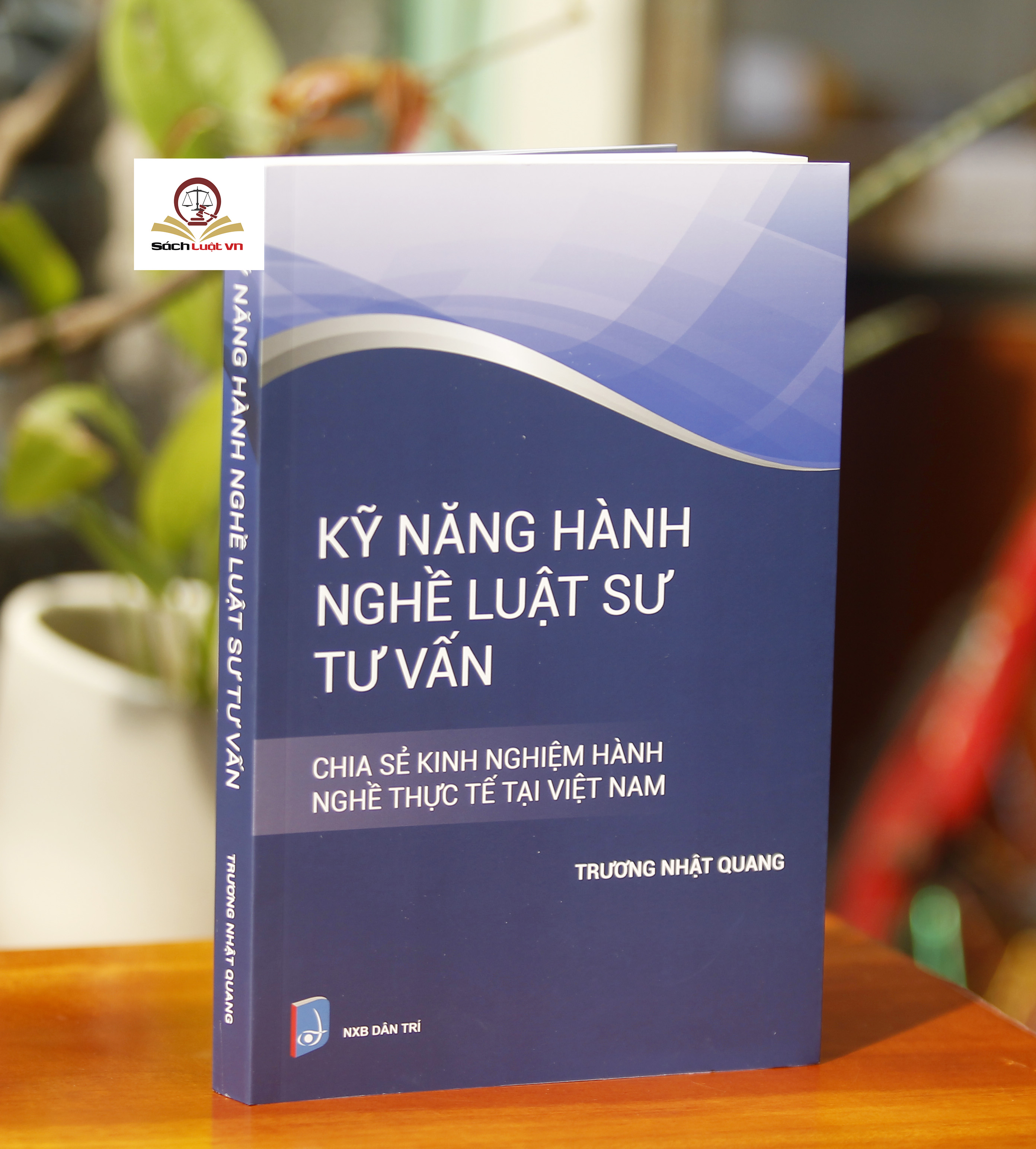 Kỹ Năng Hành Nghề Luật Sư Tư Vấn