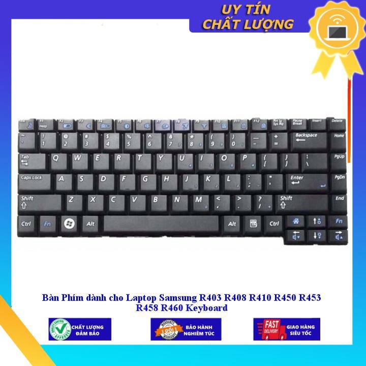 Bàn Phím dùng cho Laptop Samsung R403 R408 R410 R450 R453 R458 R460 Keyboard - Hàng chính hãng MIKEY1887