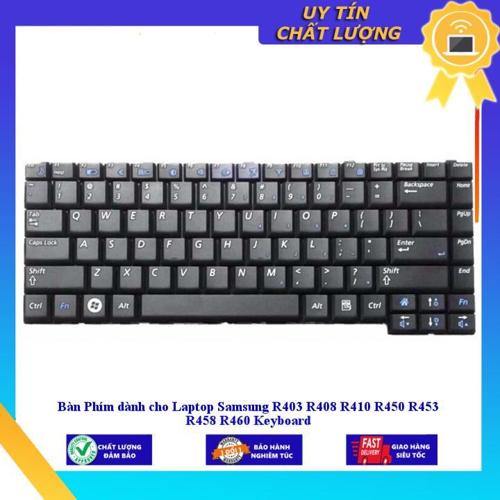 Bàn Phím dùng cho Laptop Samsung R403 R408 R410 R450 R453 R458 R460 Keyboard - Hàng Nhập Khẩu New Seal