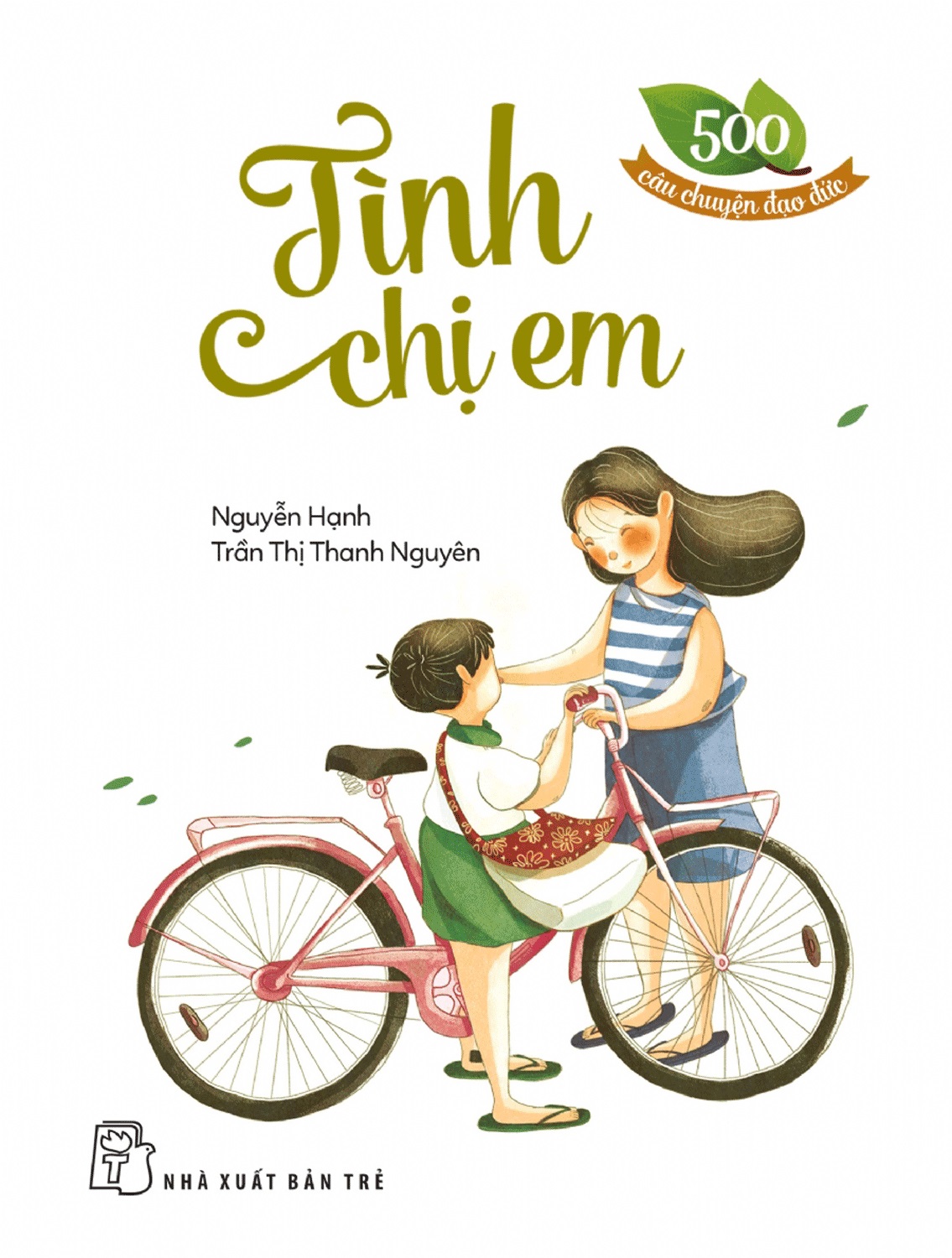 500 Câu Chuyện Đạo Đức - Tình Chị Em - TRE