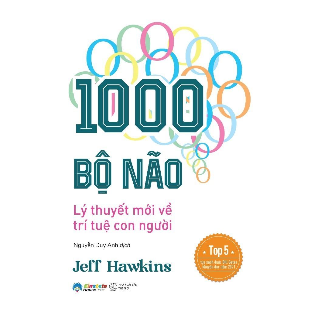 1000 Bộ Não - Lý Thuyết Mới Về Trí Tuệ Con Người - Bản Quyền