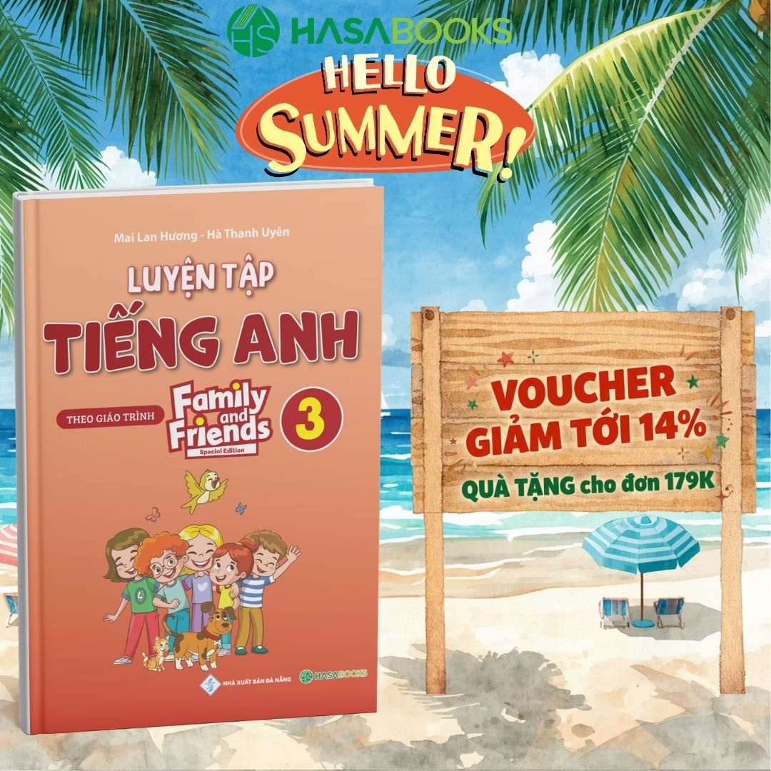 Luyện Tập Tiếng Anh Lớp 3 Family and Friends (Special Edition) - Mai Lan Hương