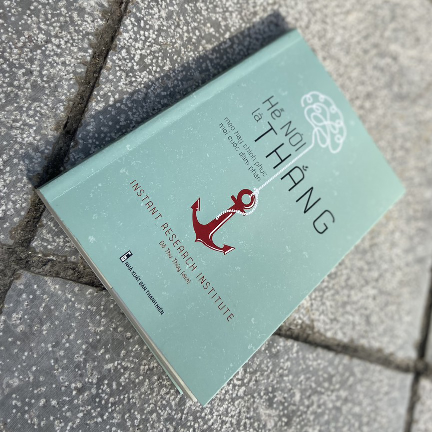 Hễ nói là thắng - Mẹo hay chinh phục mọi cuộc đàm phán