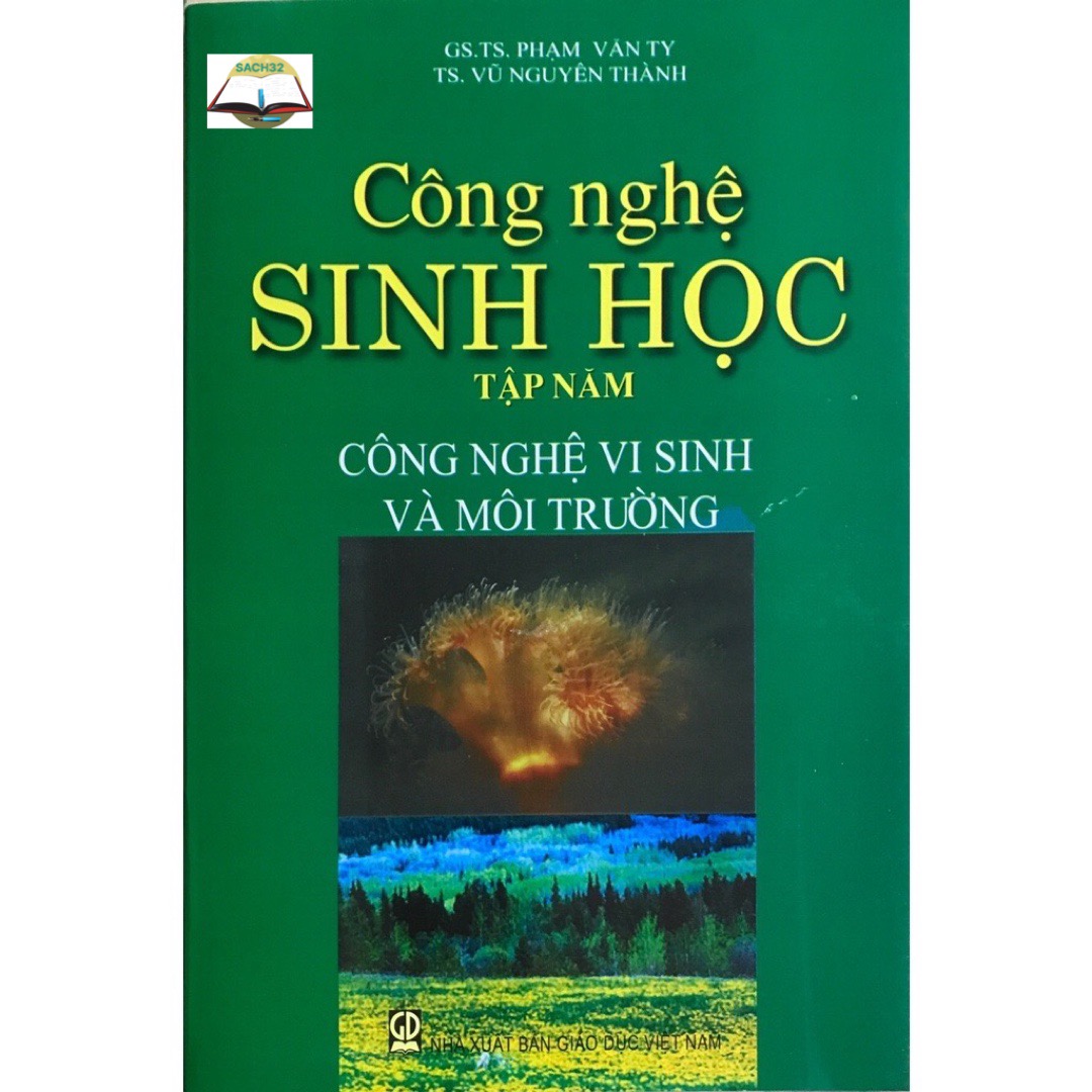 Công Nghệ Sinh Học Tập 5 - Công Nghệ Vi Sinh Và Môi Trường