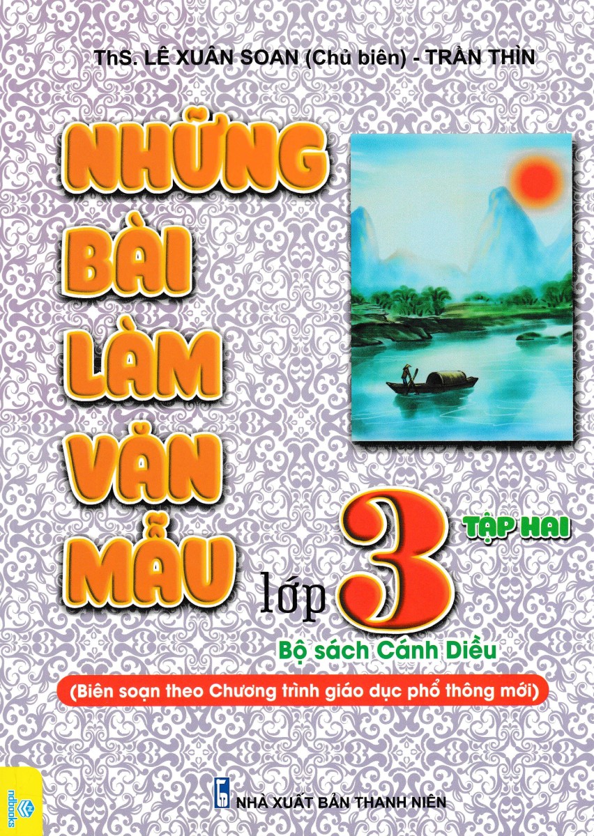 Những Bài Làm Văn Mẫu Lớp 3 - Tập 2 Cánh Diều (Biên Soạn Theo Chương Trình GDPT Mới - ND)