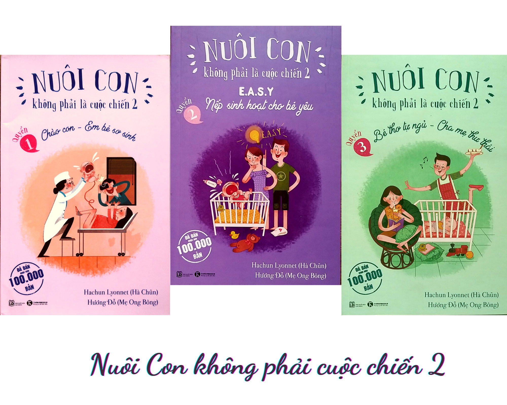 Bộ Sách Nuôi Con Không Phải Là Cuộc Chiến 2