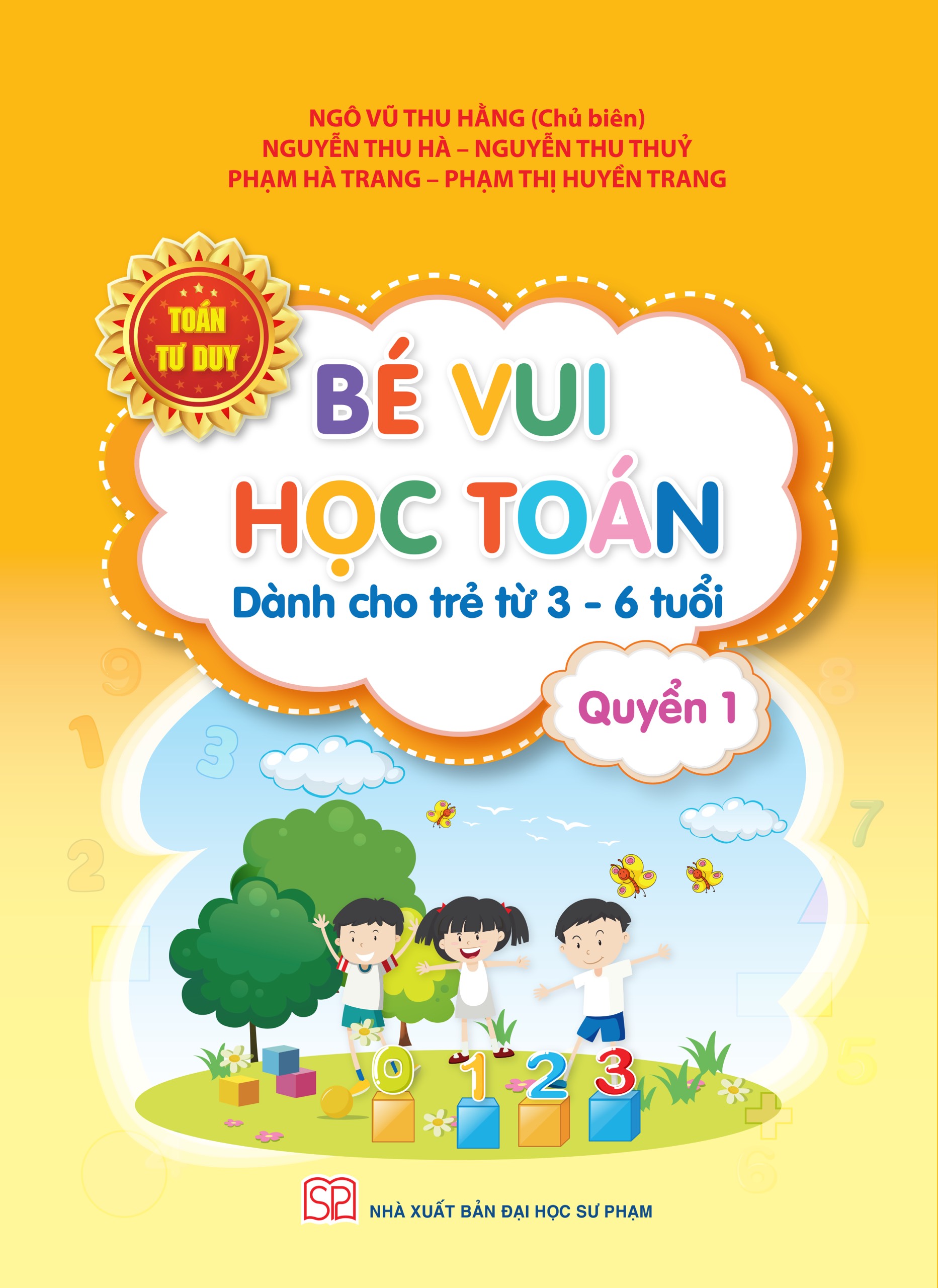 Toán Tư Duy - Bé Vui Học Toán Quyển 1