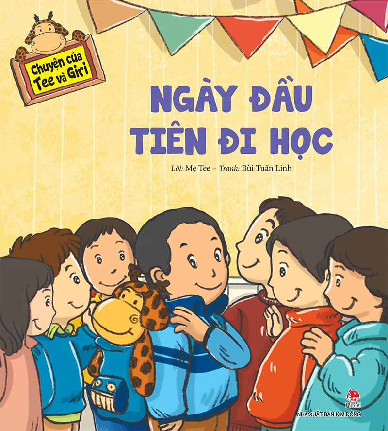 Kim Đồng - Chuyện của Tee và Giri - Ngày đầu tiên đi học