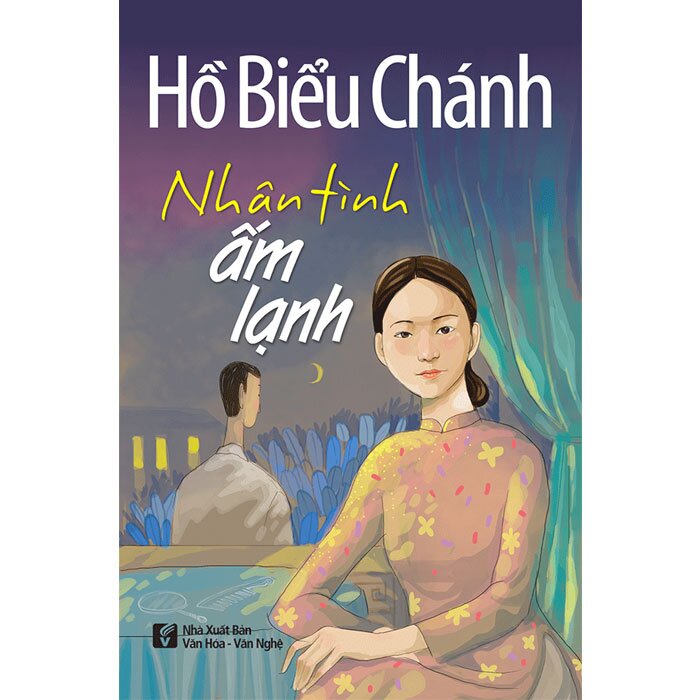 Hồ Biểu Chánh - Nhân Tình Ấm Lạnh