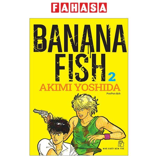 Banana Fish - Tập 2 - Tặng Kèm Postcard Giấy