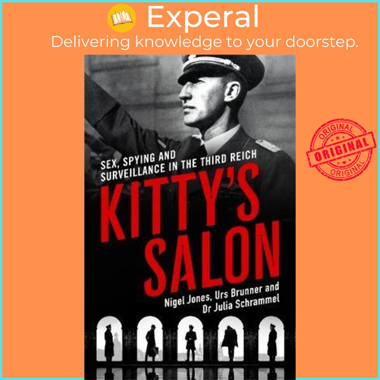 Sách - Kitty's Salon : Sex, Spying and Surveillance in the Third Reich by Nigel Jones