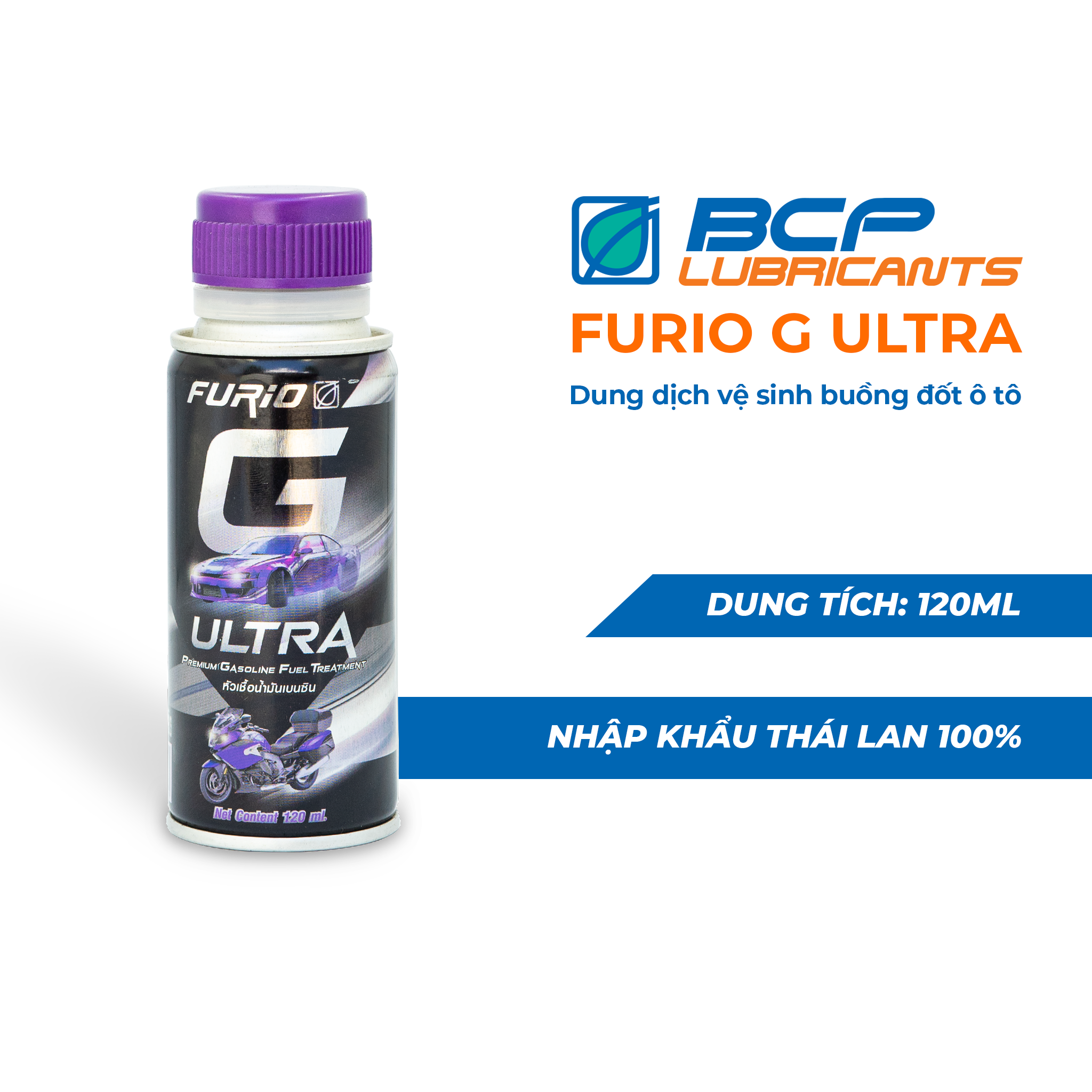 Phụ gia làm sạch bình xăng ô tô, xe tải BCP G-ULTRA 120mL - Súc buồng đốt ô tô siêu sạch G ULTRA - Dầu nhớt BCP Thái Lan nhập khẩu