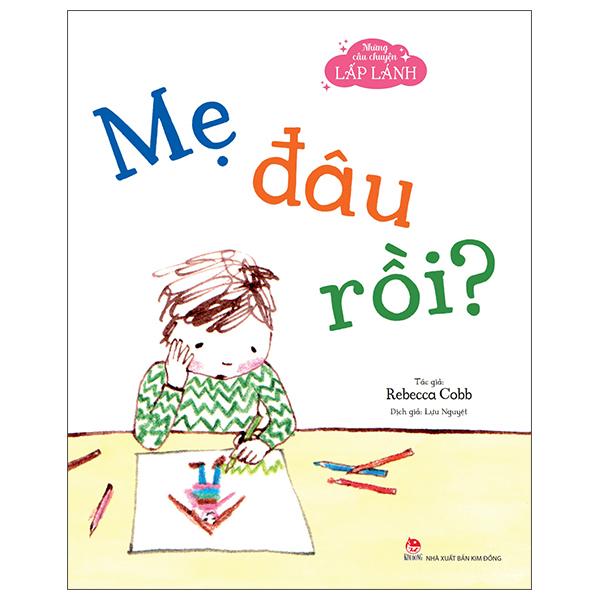 Sách - Những Câu Chuyện Lấp Lánh - Mẹ Đâu Rồi?