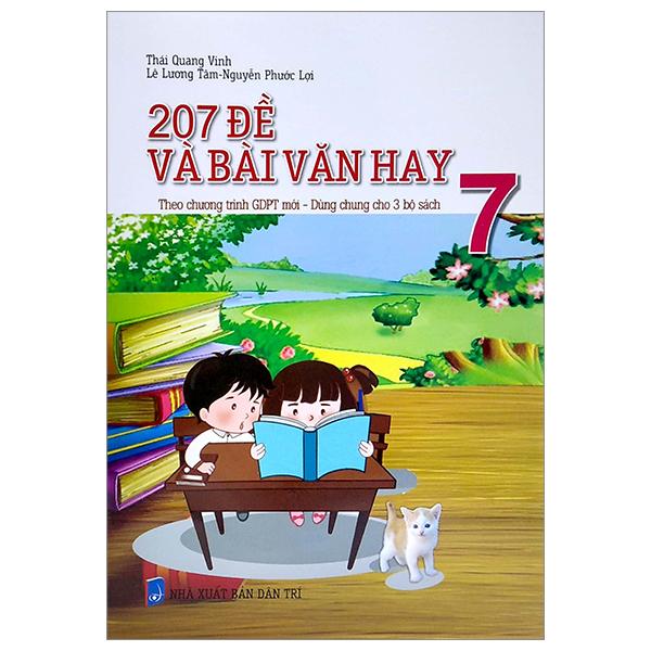 207 Để Và Bài Văn Hay 7 (Theo Chương Trình GDPT Mới - Dùng Chung Cho 3 Bộ Sách)